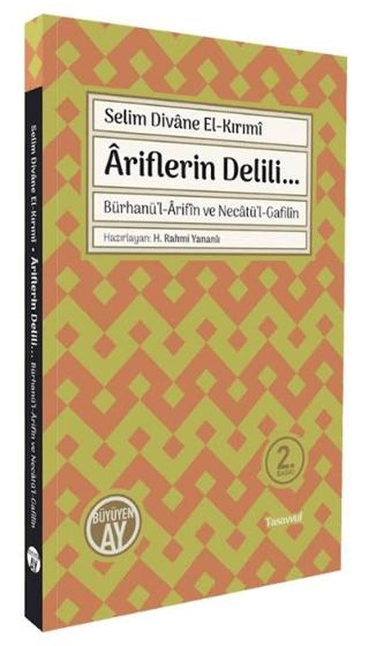 Bürhanü’l - Arifın ve Necatü’l - Gafilın - Ariflerin Delili...