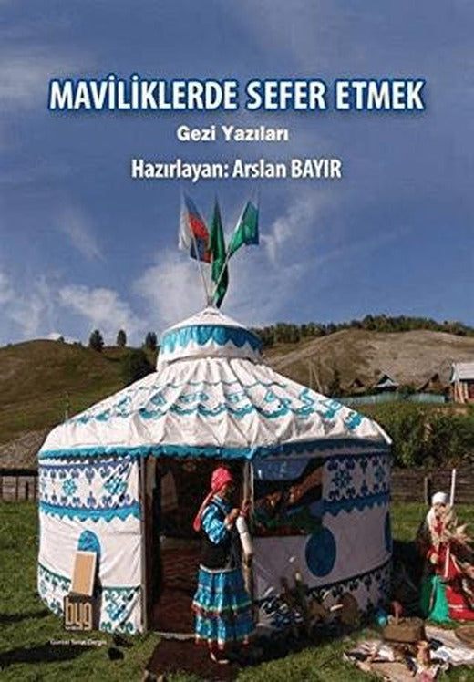 Maviliklerde Sefer Etmek