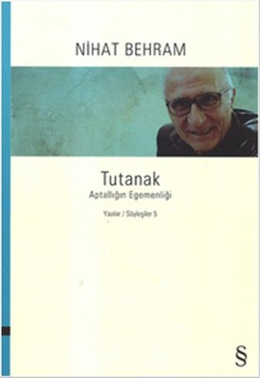 Tutanak - Aptallığın Egemenliği - Yazılar Söyleşiler 5 | Everest Yayınları