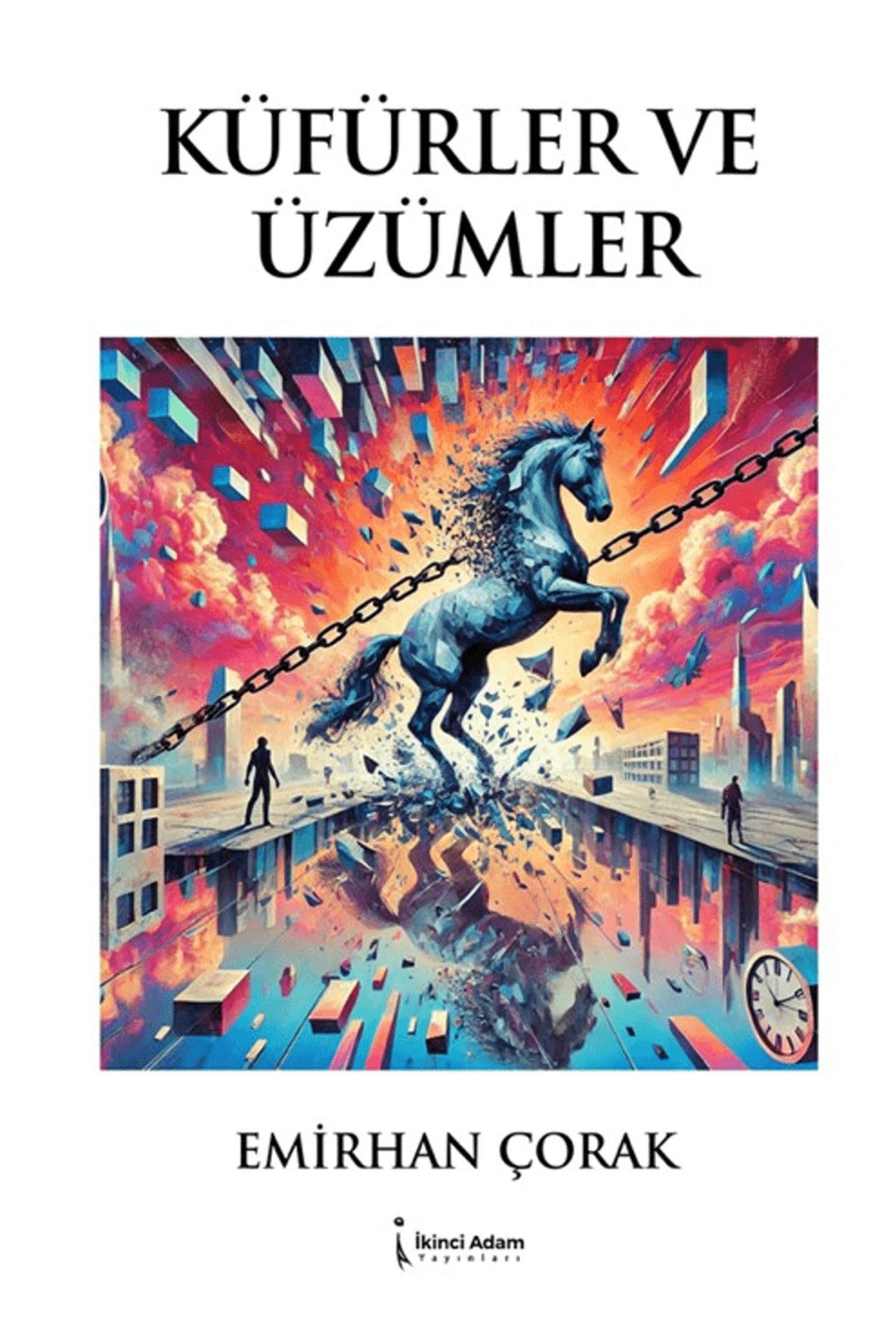 Küfürler ve Üzümler | İkinci Adam Yayınları (İnce Kapak)