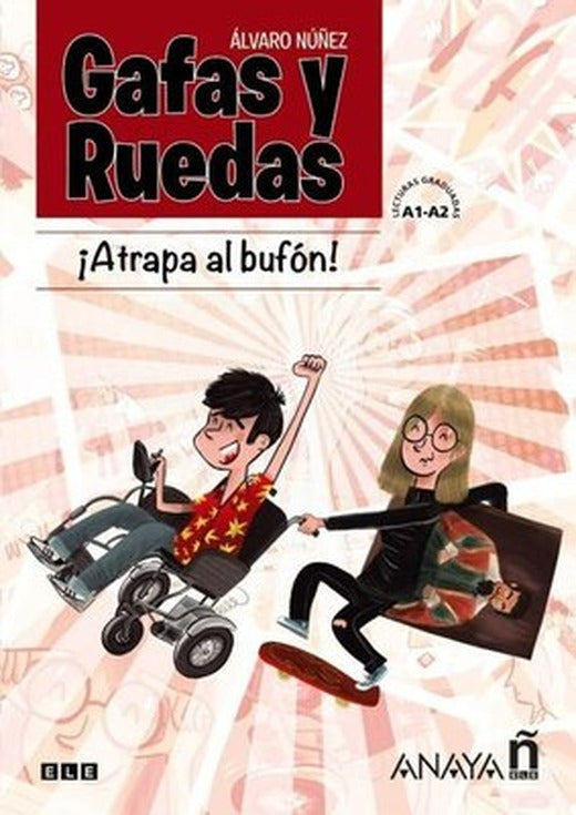 Gafas y ruedas - Atrapa al Bufon | Anaya