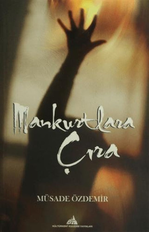 Mankurtlara Çıra | Kültürkent Kuledibi Yayınları (Ciltsiz)