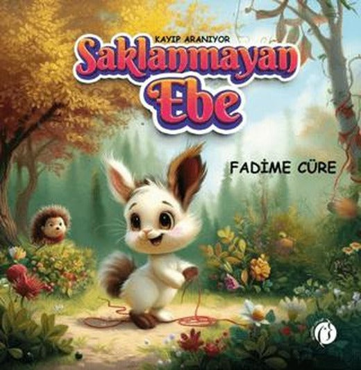 Kayıp Aranıyor Saklanmayan Ebe | Herdem Kitap (Ciltsiz)