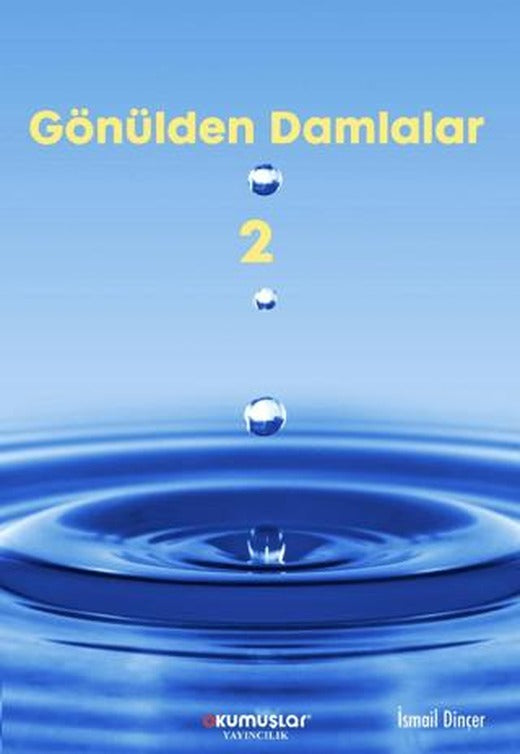 Gönülden Damlalar - 2 | Okumuşlar Yayıncılık (Ciltsiz)