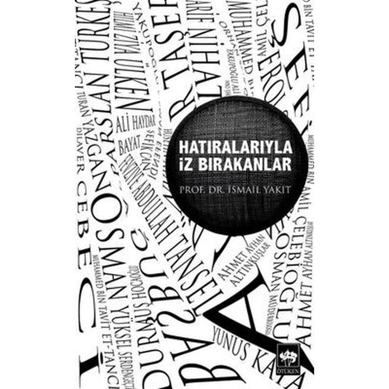 Hatıralarıyla İz Bırakanlar | Ötüken Neşriyat Yayınları