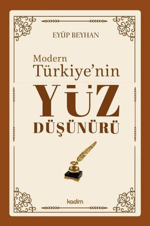 Modern Türkiye'nin Yüz Düşünürü 3. Cilt | Kadim (İnce Kapak)