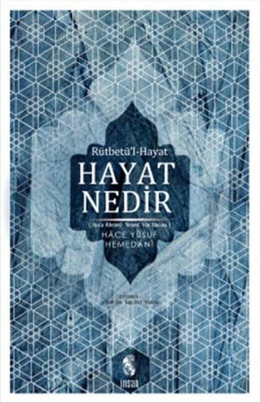 Hayat Nedir? | İnsan Yayınları (İnce Kapak)