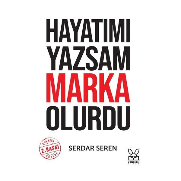 Hayatımı Yazsam Marka Olurdu | Kanguru Kitap (İnce Kapak)