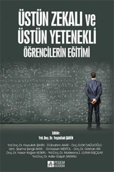 Üstün Zekalı ve Üstün Yetenekli Öğrencilerin Eğitimi | Pegem Akademi Yayıncılık (İnce Kapak) - Resim 1