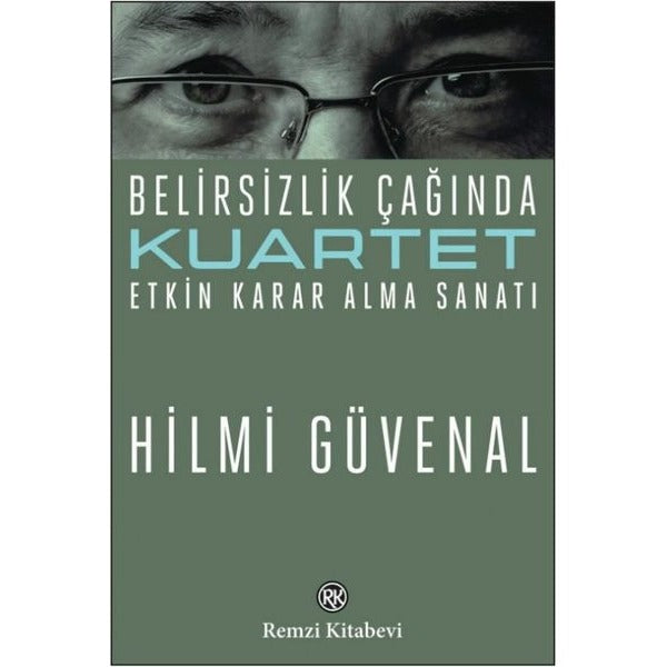 Kuartet-Belirsizlik Çağında Etkin Karar Alma Sanatı | Remzi Kitabevi (İnce Kapak)