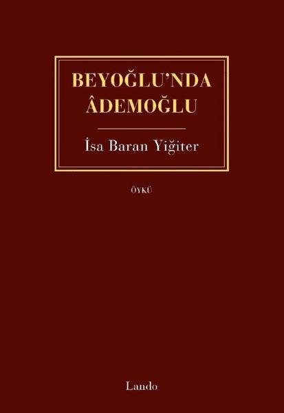 Beyoğlu'nda Ademoğlu | Lando Yayınları (İnce Kapak) - Resim 1