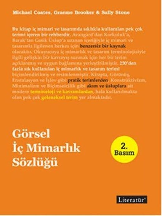 Görsel İç Mimarlık ve Tasarım Sözlüğü | Literatür Yayıncılık (Ciltli)