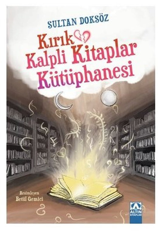 Kırık Kalpli Kitaplar Kütüphanesi | Altın Kitaplar (İnce Kapak)
