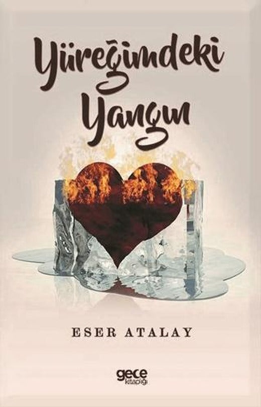 Yüreğimdeki Yangın | Gece Kitaplığı (Ciltsiz)