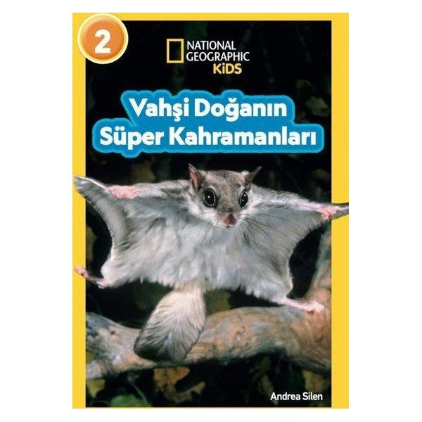 National Geopraphic Kids - Vahşi Doğanın Süper Kahramanları-Seviye 2 | Beta Kids (İnce Kapak)