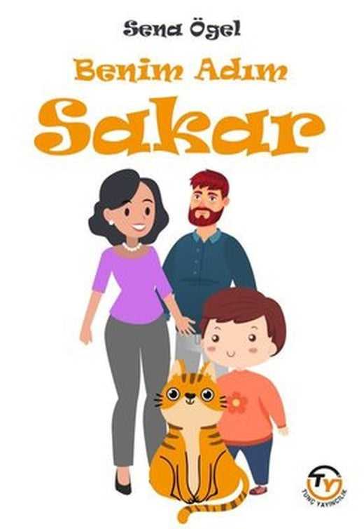 Benim Adım Sakar | Tunç Yayıncılık