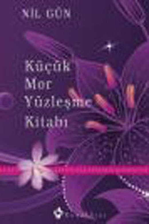 Küçük Mor Yüzleşme Kitabı | Kuraldışı Yayınları