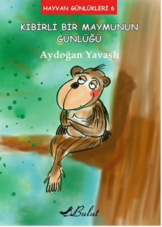 Kibirli Bir Maymunun Günlüğü | Bulut Yayınları