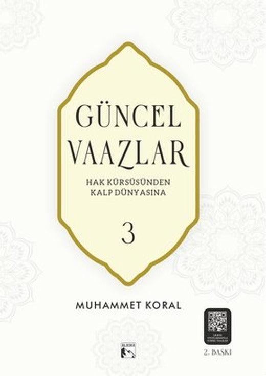Güncel Vaazlar 3 - Hak Kürsüsünden Kalp Dünyasına | Alaska Yayınları (İnce Kapak)