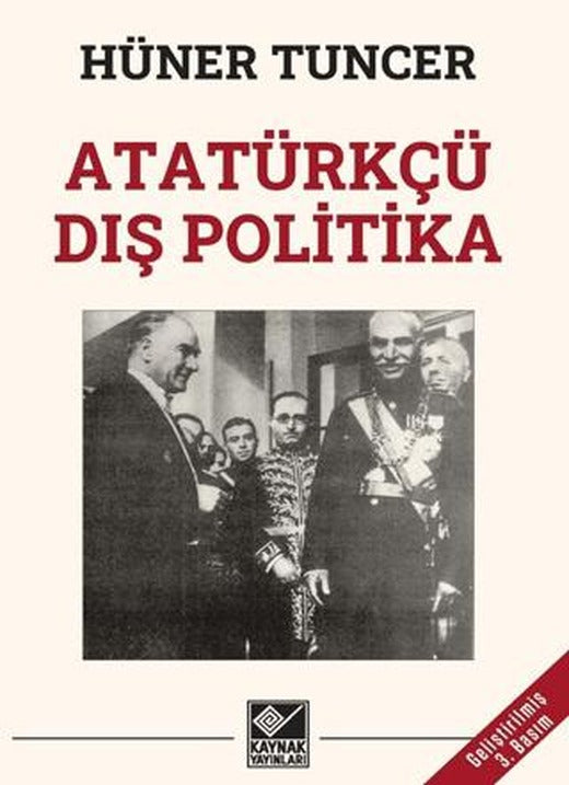 Atatürkçü Dış Politika | Kaynak Yayınları (Ciltsiz)