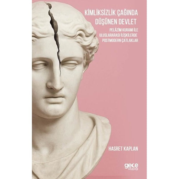 Kimliksizlik Çağında Düşünen Devlet - Kimliksizlik Çağında Düşünen Devlet | Gece Kitaplığı (İnce Kapak)