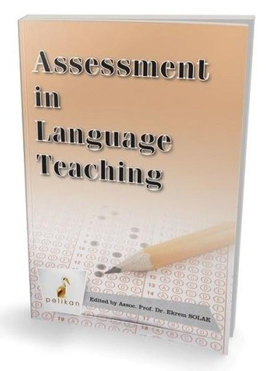 Assessment In Language Teaching | Pelikan Yayınları (İnce Kapak)