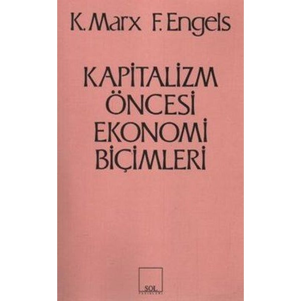 Kapitalizm Öncesi Ekonomi Biçimleri | Sol ve Onur Yayınları (Ciltsiz)