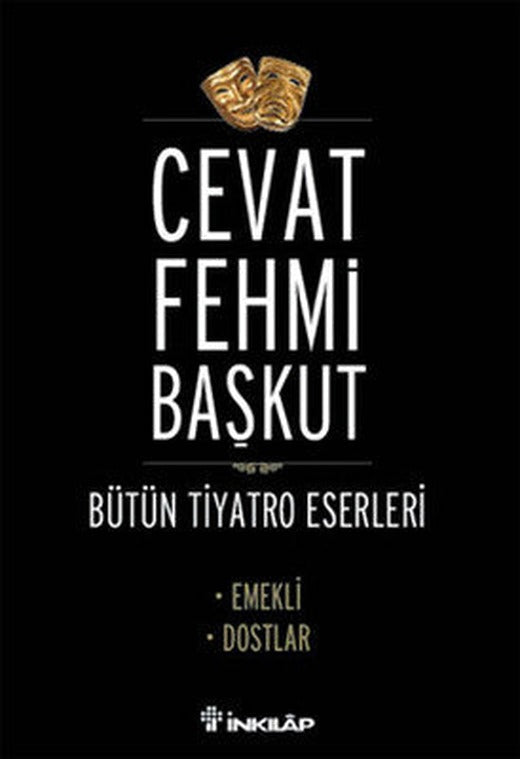 Bütün Tiyatro Eserleri - Cevat Fehmi Başkut | İnkılap Yayınları
