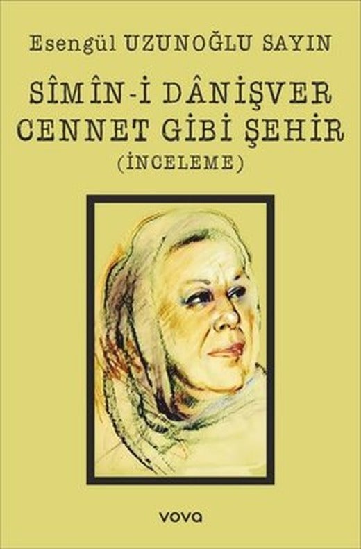 Simin-i Danişver Cennet Gibi Şehir - İnceleme | Vova Yayınları (İnce Kapak )