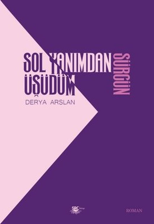 Sol Yanımdan Üşüdüm Sürgün | SRC Kitap
