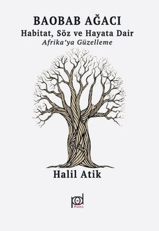 Baobab Ağacı: Habitat Söz ve Hayata Dair-Afrika'ya Güzelleme | Pales Yayınları