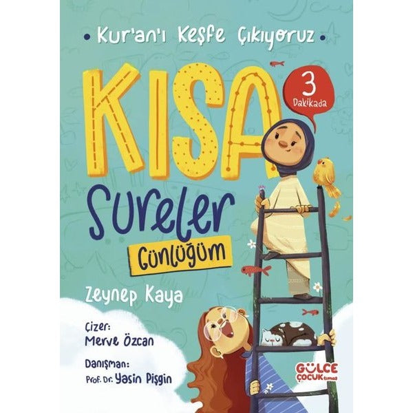 Kısa Sureler Günlüğüm - Kur'an'ı Keşfe Çıkıyoruz - Fleksi Kapak | Gülce Çocuk (Ciltli)