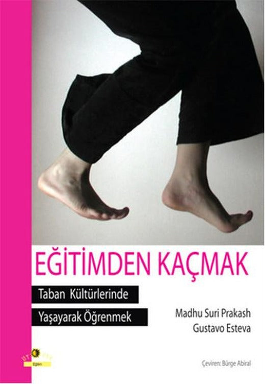 Eğitimden Kaçmak | Ütopya Yayınevi (İnce Kapak)