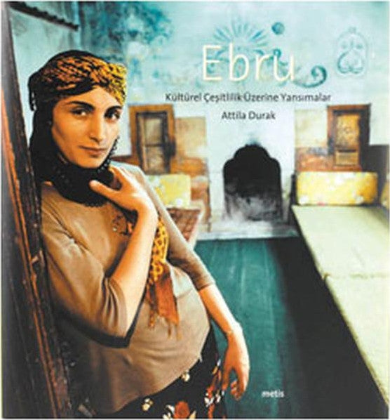 Ebru - Kültürel Çeşitlilik Üzerine Yansımalar (cd'li) - Attila Durak kitap kapağı