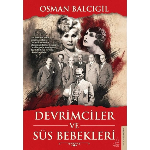 Devrimciler ve Süs Bebekleri | Destek Yayınları (İnce Kapak)