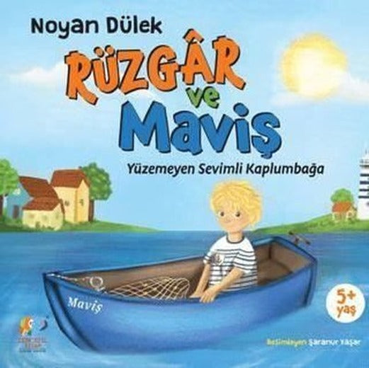 Rüzgar ve Maviş - Yüzemeyen Sevimli Kaplumbağa | Zencefil Kitap (İnce Kapak)