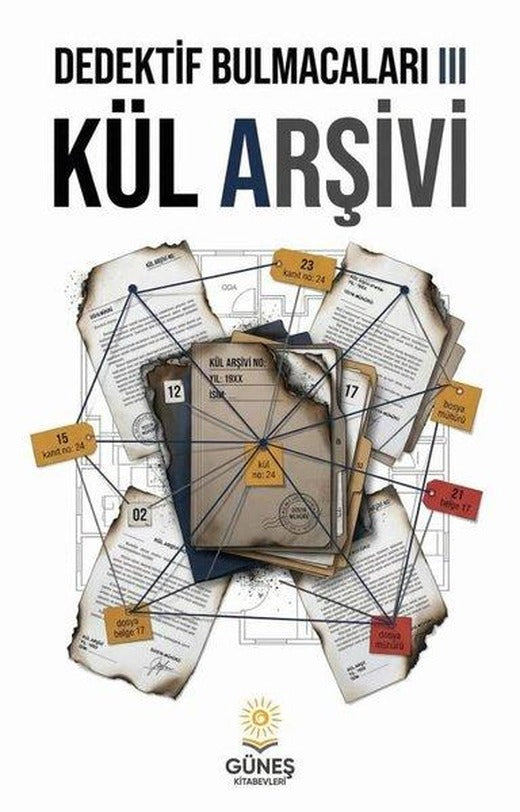 Dedektif Bulmacaları 3 - Kül Arşivi | Güneş Kitabevleri (İnce Kapak)
