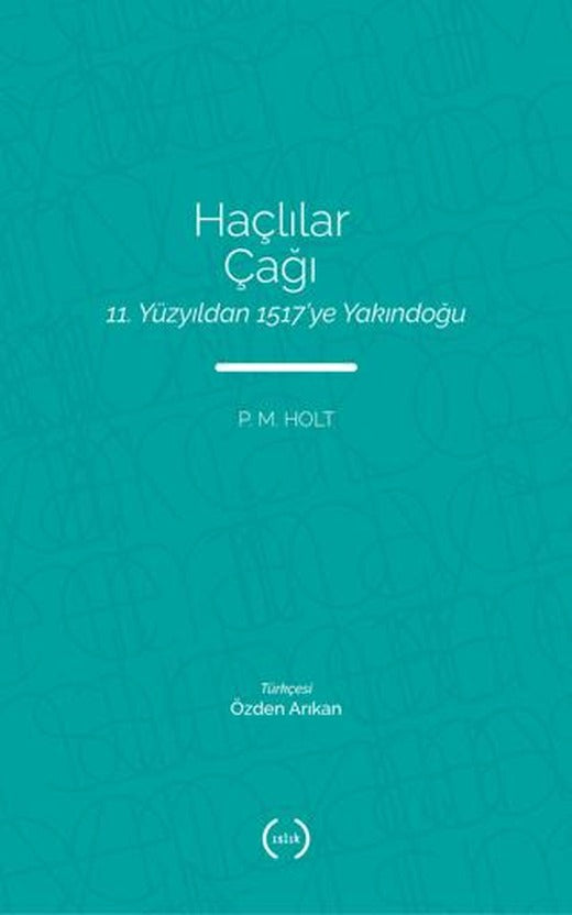 Haçlılar Çağı | Islık Yayınları (Ciltsiz)