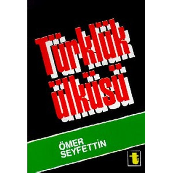 Türklük Ülküsü | Toker Yayınları