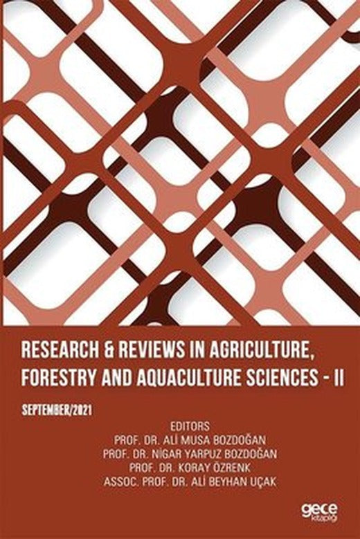 Research and Reviews in Agriculture Forestry and Aquaculture Sciences 2 - September 2021 | Gece Kitaplığı