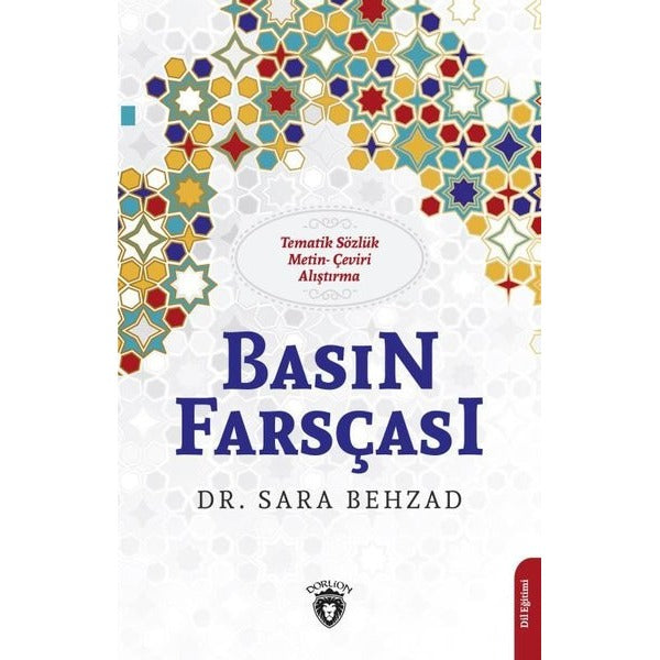 Basın Farsçası - Tematik Sözlük Metin Çeviri Alıştırma | Dorlion Yayınevi
