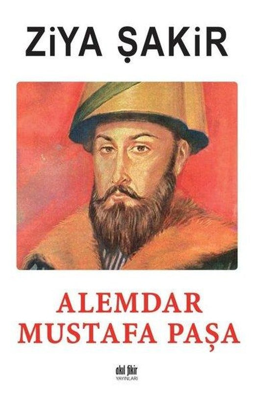 Alemdar Mustafa Paşa | Akıl Fikir Yayınları (İnce Kapak)