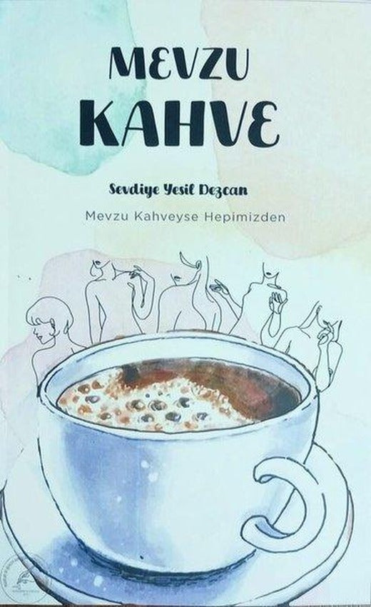 Mevzu Kahve | Yazşader Yayıncılık (İnce Kapak)