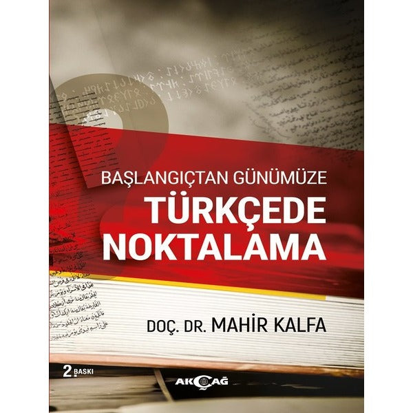 Başlangıçtan Günümüze Türkçede Nokt | Akçağ Yayınları (İnce Kapak)