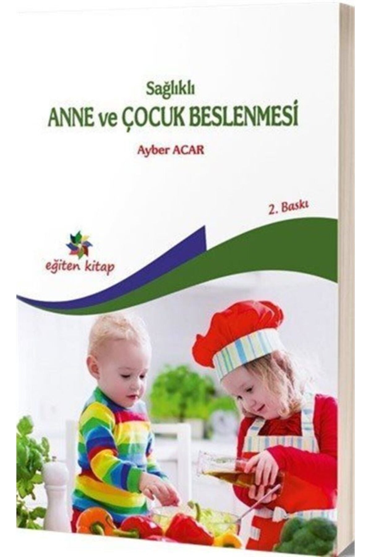 Sağlıklı Anne ve Çocuk Beslenmesi