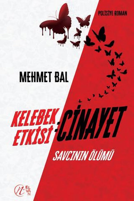 Kelebek Etkisi: Cinayet Savcının Ölümü | Elvan Yayıncılık (Ciltsiz)