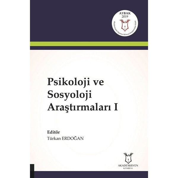 Psikoloji ve Sosyoloji Araştırmaları 1 | Akademisyen Kitabevi (Ciltsiz)