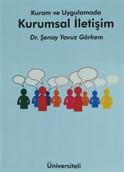 Kuram ve Uygulamada Kurumsal İletişim