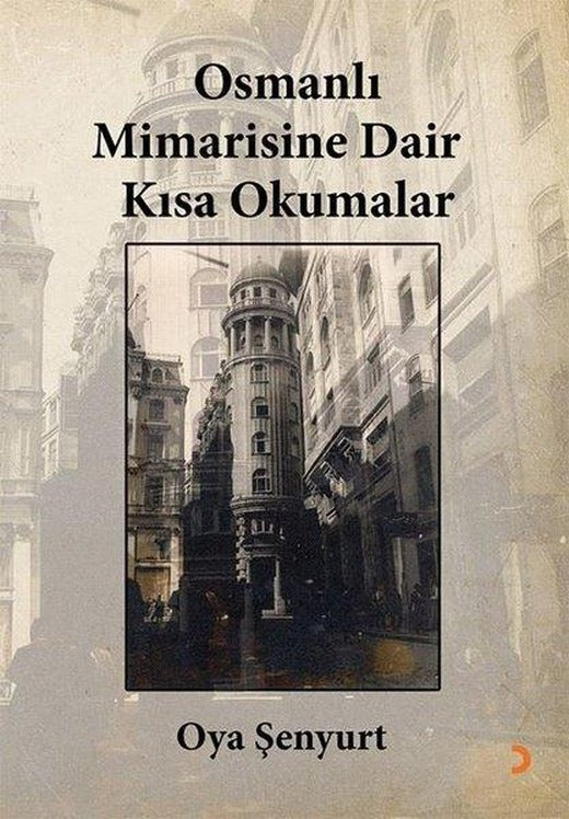Osmanlı Mimarisine Dair Kısa Okumalar | Cinius (İnce Kapak)