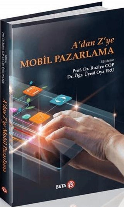 A’dan Z’ye Mobil Pazarlama | Beta Yayınevi (Ciltsiz)
